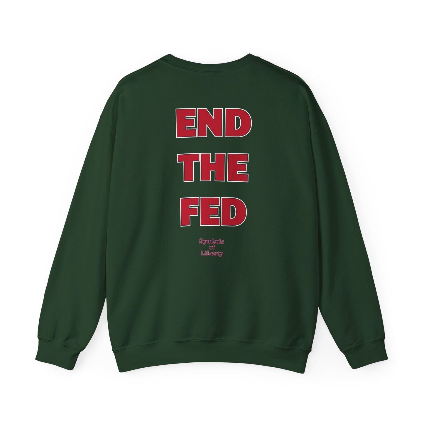 Green crewneck sweatshirt with the words "End The Fed" in large bold letters. The design has a digital drawing of the United States Federal reserve building in Washington D.C. and it features drawings of burning dollar bills.